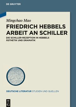 Friedrich Hebbels Arbeit an Schiller - Mao, Mingchao