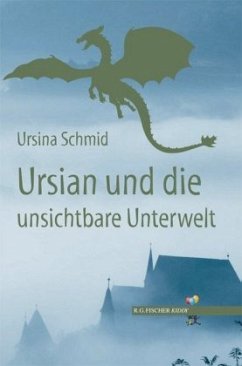 Ursian und die unsichtbare Unterwelt - Schmid, Ursina Ursian und die unsichtbare Unterwelt - Schmid, Ursina