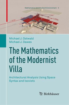The Mathematics of the Modernist Villa - Ostwald, Michael J.;Dawes, Michael J.