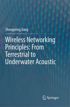 Wireless Networking Principles: From Terrestrial to Underwater Acoustic - Jiang, Shengming