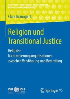 Religion und Transitional Justice - Braungart, Clara