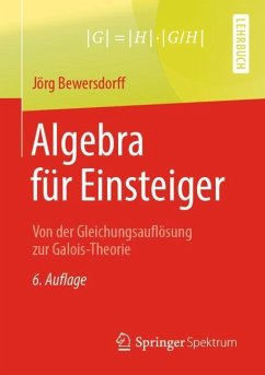 Algebra für Einsteiger - Bewersdorff, Jörg