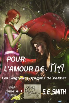 Pour l’amour de Tia (eBook, ePUB) - Smith, S.E.