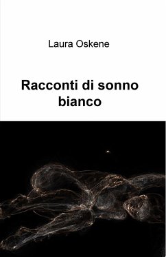 Racconti di sonno bianco (eBook, ePUB) - Oskene, Laura