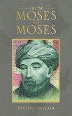 From Moses to Moses (eBook, ePUB) From Moses to Moses (eBook, ePUB)