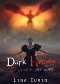 Dark Hearts. Il Giardino del Canto (eBook, PDF)