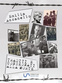 Traditi e consegnati alla morte (eBook, ePUB) - Anzanello, Emilia