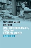 The Drum Major Instinct (eBook, ePUB)