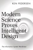 Modern Science Proves Intelligent Design (eBook, ePUB)