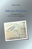 Dalla parte di Zoroastro. Leonardo da Vinci visto da un’altra prospettiva (eBook, ePUB)