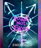 Roads Not Taken (eBook, ePUB) Roads Not Taken (eBook, ePUB)