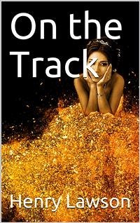 On the Track (eBook, PDF) - Lawson, Henry