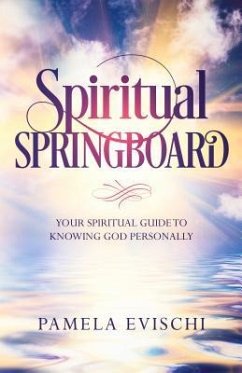 Spiritual Springboard (eBook, ePUB) - Evischi, Pamela Jean
