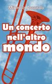 Un concerto nell’altro mondo (eBook, ePUB)