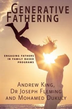 Generative Fathering (eBook, ePUB) - King, Andrew; Fleming, Joseph; Dukuly, Mohamed