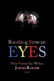 Breathing Between Eyes (eBook, ePUB)