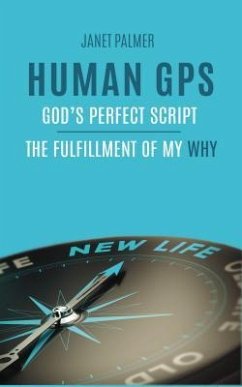 Human GPS - God's Perfect Script (eBook, ePUB) - Palmer, Janet