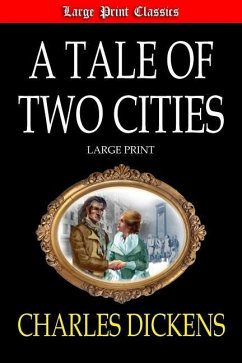 A Tale of Two Cities Large Print - Dickens, Charles