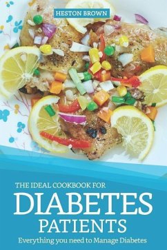 The Ideal Cookbook for Diabetes Patients - Brown, Heston