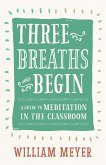 Three Breaths and Begin (eBook, ePUB)