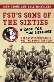 FSU's Sons of the Sixties: A Case for the Defense (eBook, ePUB)