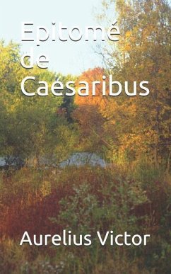 Epitomé de Caesaribus - DuBois, Nicolas-Auguste; Victor, Aurelius