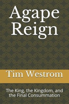 Agape Reign - Westrom, Tim