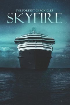 Skyfire: The Portent Chronicles - Nicks, Vee; Tayler, Gordon; Reed, Colton