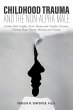 Childhood Trauma and the Non-Alpha Male... - Bild 1