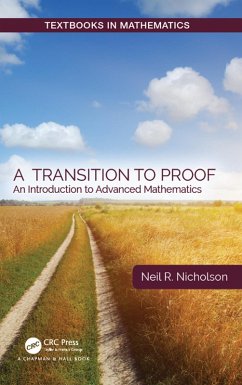 A Transition to Proof (eBook, ePUB) - Nicholson, Neil R.
