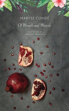 Of Morsels and Marvels - Condé, Maryse