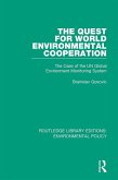 The Quest for World Environmental Cooperation (eBook, ePUB)