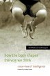 How the Body Shapes the Way We Think - Bild 1