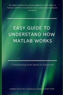 Easy Guide to Understand How MATLAB Works - Adenigba Faapm, Oluwaseun; Orowole Msc, Ayebogbon