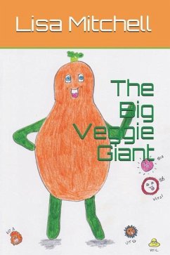 The Big Veggie Giant - Mitchell, Lisa J.