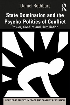 Cover State Domination and the Psycho-Politics of Conflict (eBook, PDF)