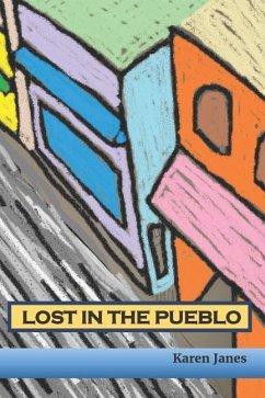 Lost In The Pueblo - Janes, Karen