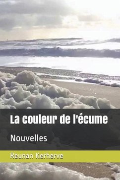 La couleur de l'écume - Kerherve, Reunan