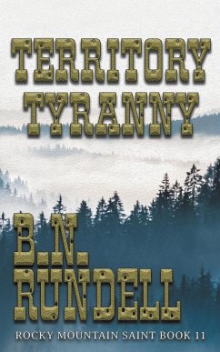 Territory Tyranny - Rundell, B. N.