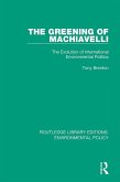 The Greening of Machiavelli (eBook, PDF)