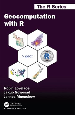 Geocomputation with R (eBook, ePUB) - Lovelace, Robin; Nowosad, Jakub; Muenchow, Jannes