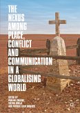 The Nexus among Place, Conflict and Communication in a Globalising World (eBook, PDF)