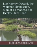 Lee Harvey Oswald, the Warren Commission, Man of La Mancha, the Dealey Plaza Tree