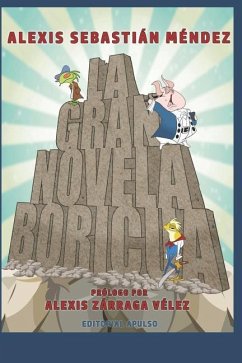 La Gran Novela Boricua - Mendez, Alexis Sebastian