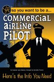 Commercial Airline Pilot (eBook, ePUB) Commercial Airline Pilot (eBook, ePUB)