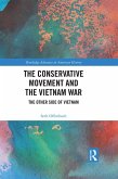 The Conservative Movement and the Vietnam War (eBook, ePUB)