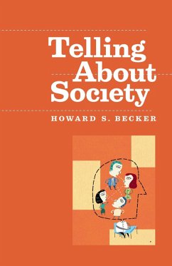 Telling About Society (eBook, ePUB) - Becker, Howard S.