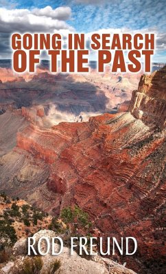 Going in Search of the Past - Freund, Rod