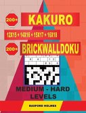 200 Kakuro Kakuro 12x15 + 14x16 + 15x17 + 16x18 + 200 Brickwalldoku Medium - Hard Levels.