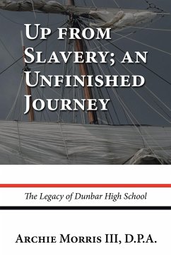 Up from Slavery; an Unfinished Journey - Morris III D. P. A., Archie